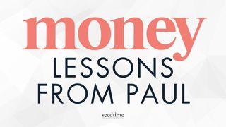 4 Money Lessons From the Apostle Paul 2 Corinthians 8:7 New International Version