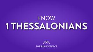 KNOW 1 Thessalonians 1 Thessalonians 3:7-10 King James Version