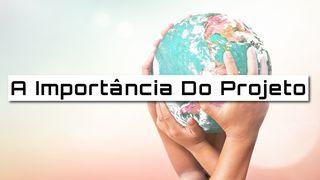 A Importância Do Projeto SALMOS 27:4-5 a BÍBLIA para todos Edição Católica