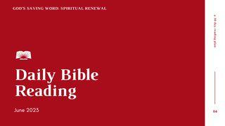 Daily Bible Reading Guide, June 2023 - "God’s Saving Word: Spiritual Renewal" 2 Corinthians 1:15-16 The Message