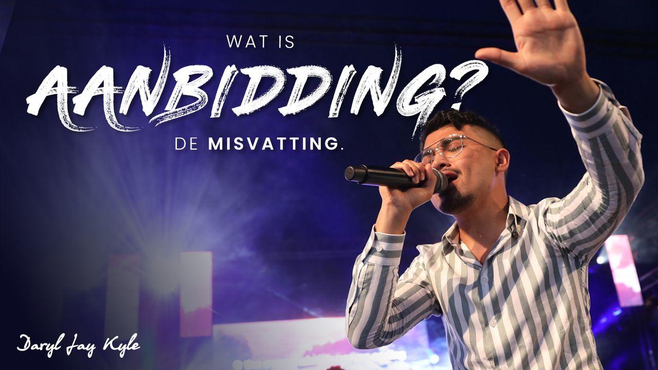 Wat is aanbidding?