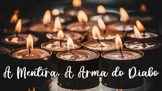 A Mentira, A Arma do Diabo Romanos 7:19-24 Bíblia Sagrada, Nova Versão Transformadora