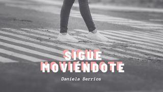 Sigue Moviéndote  Santiago 1:2-3 Reina Valera Contemporánea