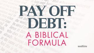 Debt: A Biblical Formula for Paying It Off Miraculously Fast John 6:11-12 Ne Saint John 1804