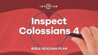 Infinitum: Inspect Colossians 4 Colosenses 4:5 Nueva Versión Internacional - Español