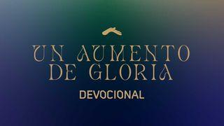 Un Aumento De Gloria San Lucas 10:17-20 Reina Valera Contemporánea