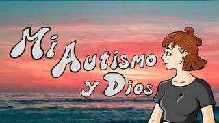 Mi Autismo Y Dios San Juan 8:31 Reina Valera Contemporánea