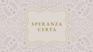 Speranza Certa Lettera agli Ebrei 11:1-3 Nuova Riveduta 2006