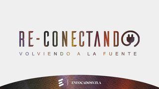 Reconectando San Lucas 15:20-24 Biblia Dios Habla Hoy