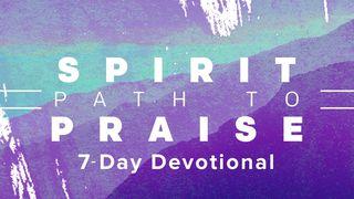 Spirit: Path To Praise - The Overflow Devo Deuteronomio 4:24 Biblia Dios Habla Hoy