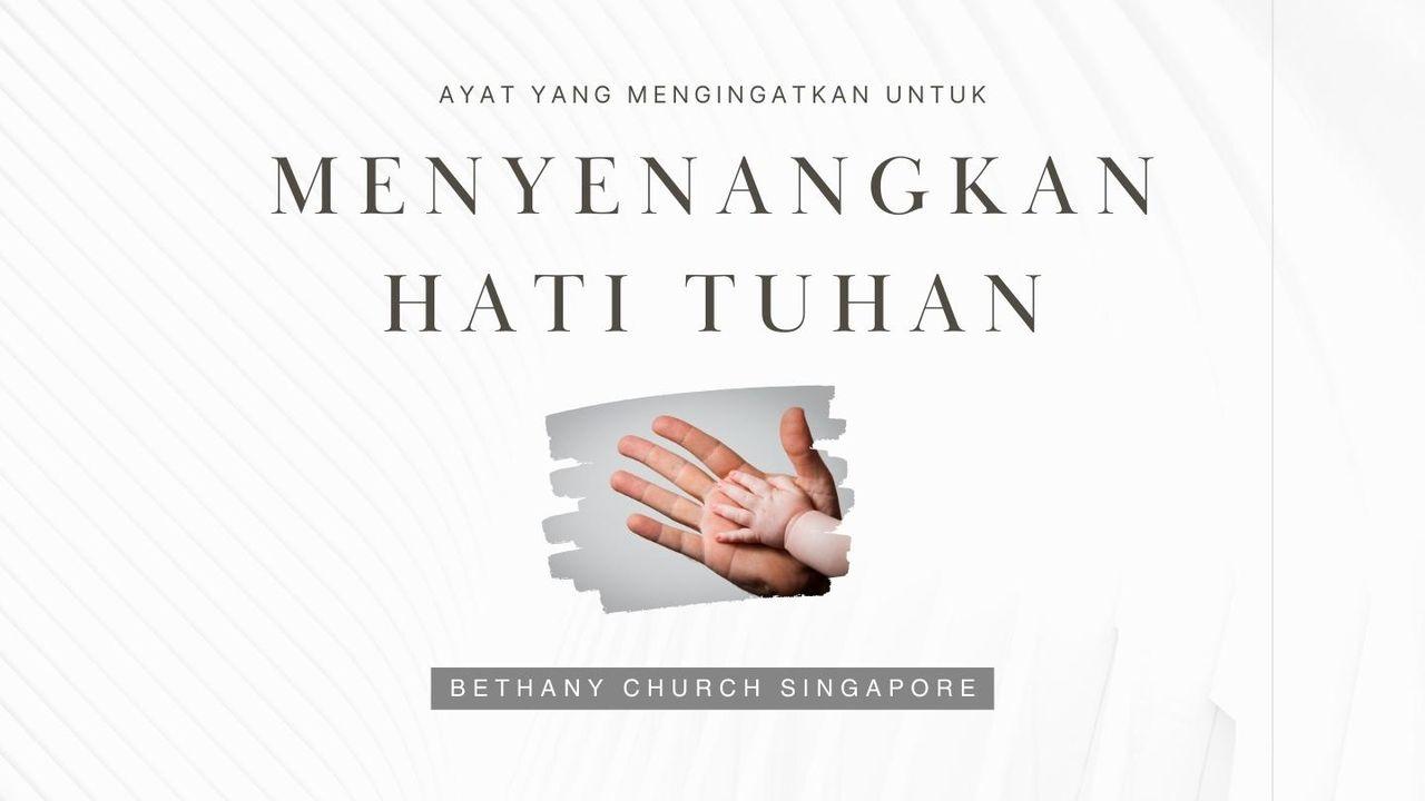 AYAT YANG MENGINGATKAN UNTUK MENYENANGKAN HATI TUHAN