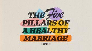 The Five Pillars of a Healthy Marriage MATTHAI 20:16 Matu Chin New Testament 2006