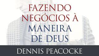 Fazendo negócios à maneira de Deus João 17:21 Nova Tradução na Linguagem de Hoje