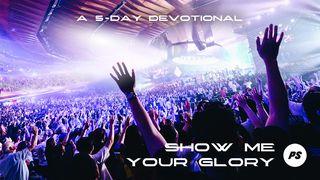 Show Me Your Glory 5 Day Devotional 出埃及记 33:7-9 中文标准译本