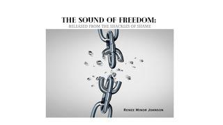 THE SOUND of FREEDOM: Released  From the Shackles of Shame Isaías 48:11 Nova Bíblia Viva Português