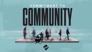 Commitment to Community Luke 3:23-38 The Message