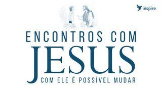 10 Dias de Encontros com Jesus: com Ele é possível mudar João 17:5 Nova Tradução na Linguagem de Hoje