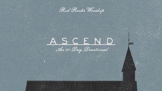 Ascend: An 11-Day Devotional With Red Rocks Worship Psalm 11:4 Kadede Kap Psam Akan