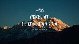 PERKUAT KEHIDUPAN DOA Ibrani 5:7 Alkitab dalam Bahasa Indonesia Masa Kini