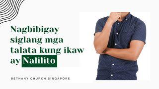 NAGBIBIGAY SIGLANG MGA TALATA KUNG IKAW AY NALILITO Santiago 1:5-8 Magandang Balita Bible (Revised)