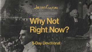 Why Not Right Now?: A 5-Day Devotional by Jesus Culture 2 Samweli 24:24 Swahili Revised Union Version