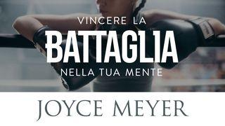 Vincere La Battaglia Nella Tua Mente Filippesi 4:8 Traduzione Interconfessionale in Lingua Corrente