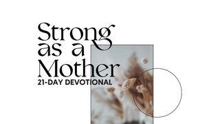 Strong as a Mother De Psalmen 115:14 Statenvertaling (Importantia edition)