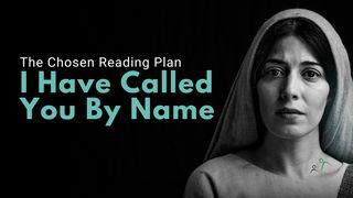 I Have Called You by Name (S1-E1) Isaiah 43:1-7 New Living Translation