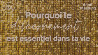 Pourquoi le discernement est essentiel dans ta vie Éphésiens 1:18-23 Parole de Vie 2017