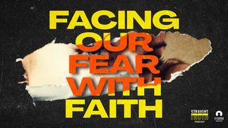 Facing Our Fear With Faith Habakuk 1:3 Het Boek