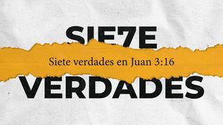 Siete Verdades en Juan 3:16 San Marcos 1:10-11 Biblia Dios Habla Hoy