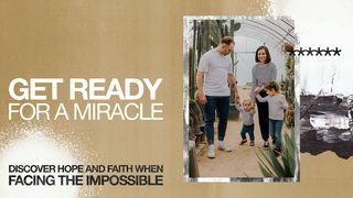 Get Ready for a Miracle - Discover Hope and Faith When Facing the Impossible 2 Raja-raja 4:34 Alkitab dalam Bahasa Indonesia Masa Kini