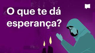 BibleProject | O que te dá esperança? João 14:25-27 Nova Tradução na Linguagem de Hoje