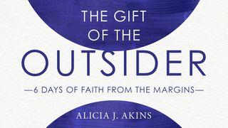 The Gift of the Outsider: 6 Days of Faith From the Margins Ulangan 8:17 Alkitab Terjemahan Baru