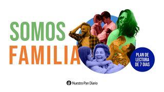 Devocional de 7 días «Somos familia» Deuteronomio 6:1-2 Biblia Dios Habla Hoy