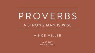 Proverbs: A Strong Man Is Wise De Spreuken 3:11-12 NBG-vertaling 1951