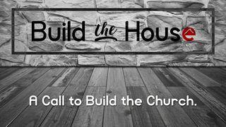 Build The House: A Call To Build The Church Génesis 28:20-22 Teyta Diospa Willakïnin