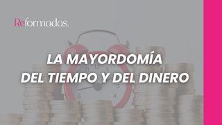 La Mayordomía Del Tiempo Y Del Dinero Hechos 2:44-45 Biblia Reina Valera 1960