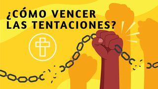 ¿Cómo Vencer La Tentación?  Santiago 4:7 Reina Valera Contemporánea