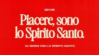 Piacere, Sono Lo Spirito Santo! Primo libro di Samuele 3:8-10 Nuova Riveduta 2006