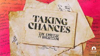 [The Epistle of Philemon] Taking Chances ေကာရိန္သုဩဝါဒစာဒုတိယေစာင္ 5:18-19 ျမန္​မာ့​စံ​မီ​သမၼာ​က်မ္