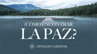 ¿Cómo encontrar la paz? Juan 14:27 La Biblia de las Américas