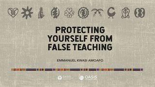 Protecting Ourselves From False Teaching 2 Timothy 3:15-17 New International Version