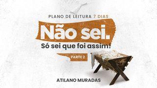 Não sei. Só sei que foi assim! - Parte 2 Marcos 2:12 Almeida Revista e Atualizada