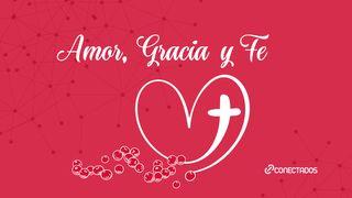 Amor, Gracia y Fe S. Mateo 17:20 Biblia Reina Valera 1960