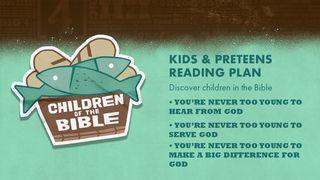 Children of the Bible 2 Kings 22:1-2 The Message