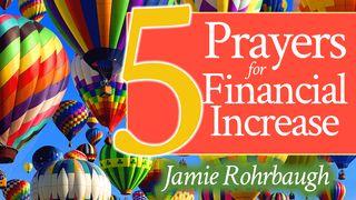 5 Prayers for Financial Increase Deuteronomy 30:15-19 New Living Translation