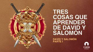 Tres cosas que aprender de David y Salomón: Parte 1 1 Samuel 16:11-13 Biblia Reina Valera 1960