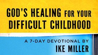 God’s Healing for Your Difficult Childhood by Ike Miller උත්පත්ති 26:3 Sinhala New Revised Version