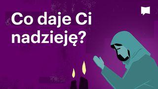 BibleProject | Co daje Ci nadzieję? I Piotra 1:3-4 UWSPÓŁCZEŚNIONA BIBLIA GDAŃSKA